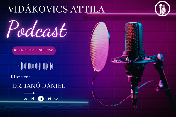 Podcast sorozat. dr Janó Dániel és Vidákovics Attila.